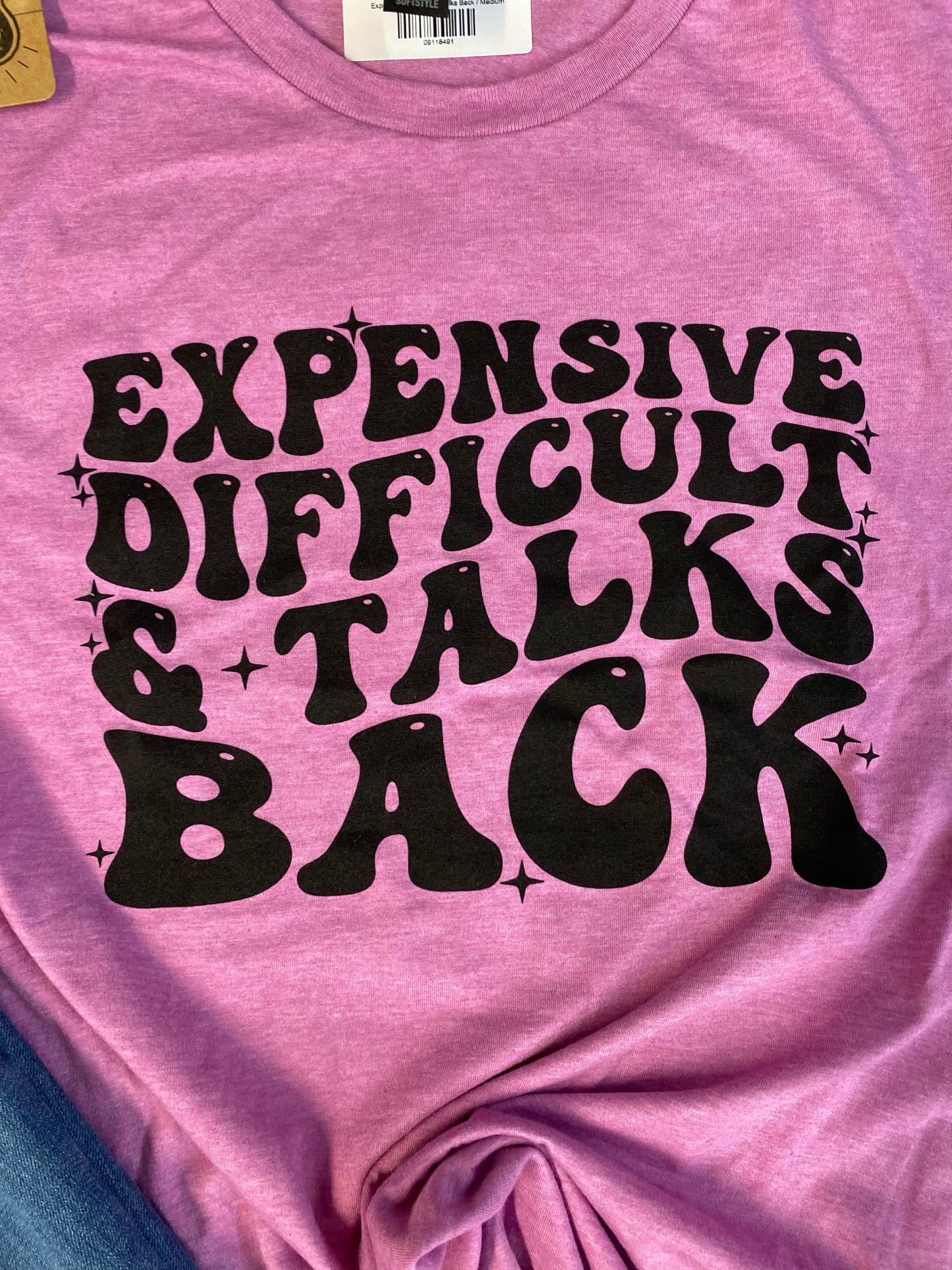 Expensive Difficult and Talks Back