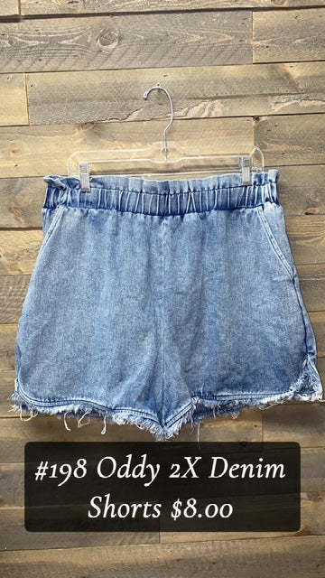 #198 ODDY 2X DENIM SHORTS