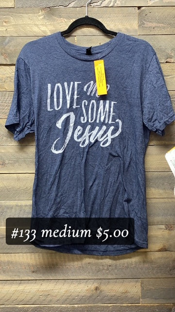 #133 MEDIUM LOVE JESUS TEE