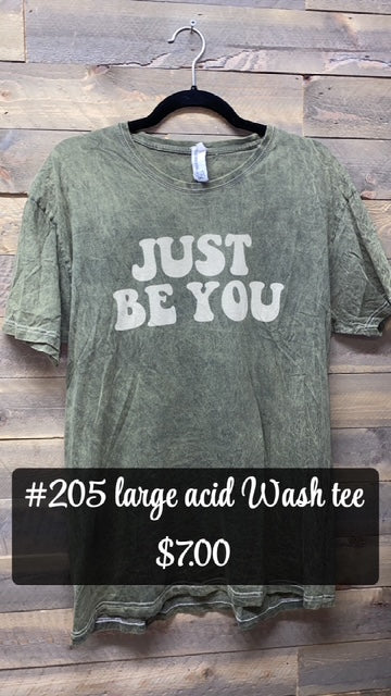 #205 LARGE ACID WASH JUST BE YOU