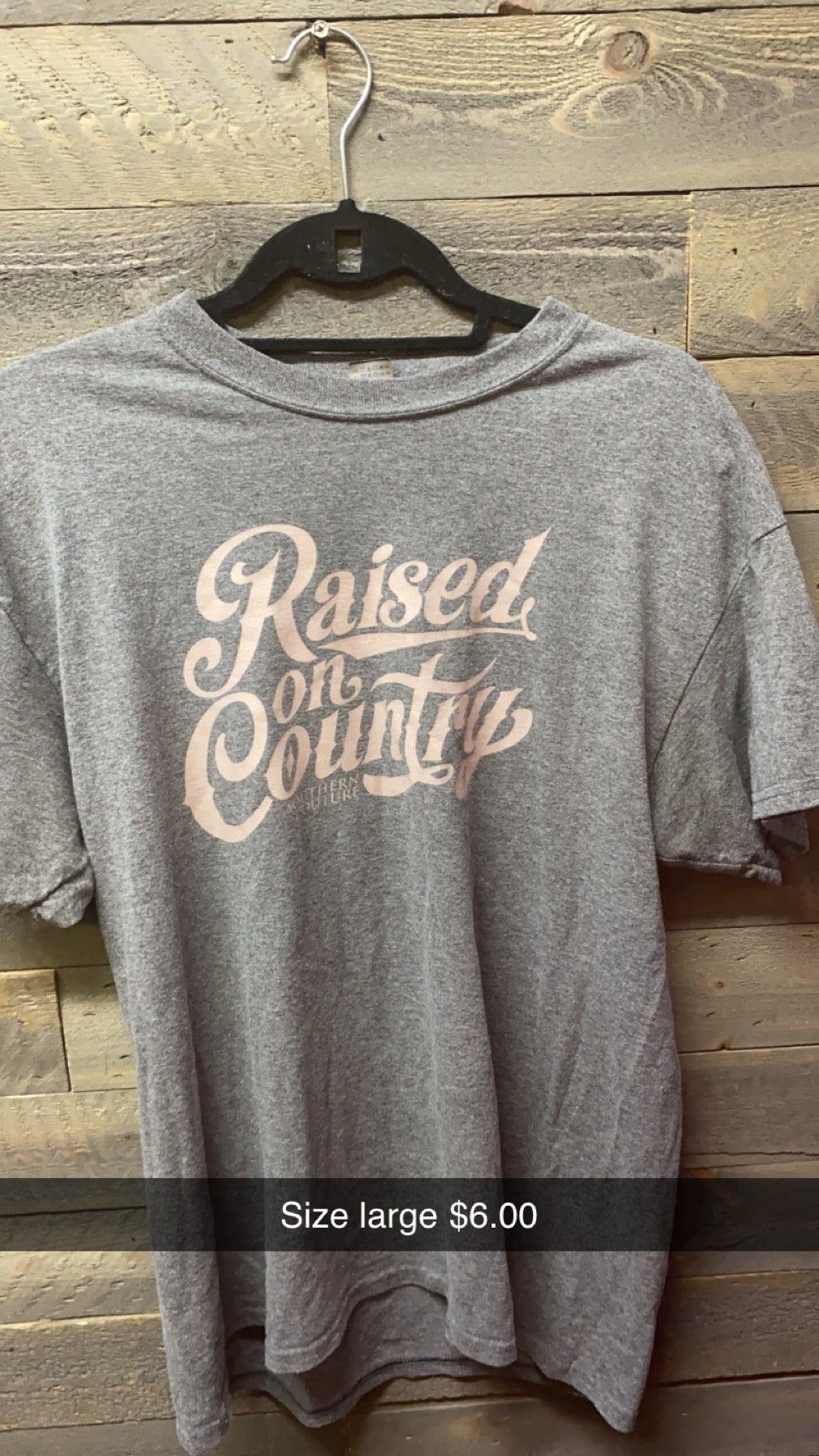 #156 raised on country large shirt