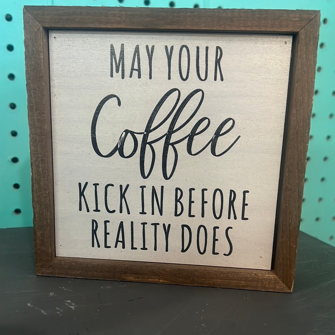 May Your Coffee Sign